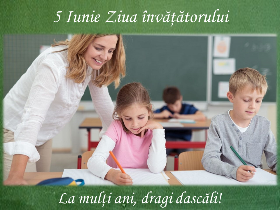 La mulți ani, dragi învățători!